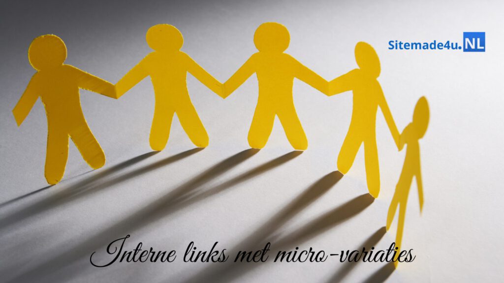 Interne links met micro-variaties verbonden netwerk door Sitemade4u.nl voor lokale SEO
