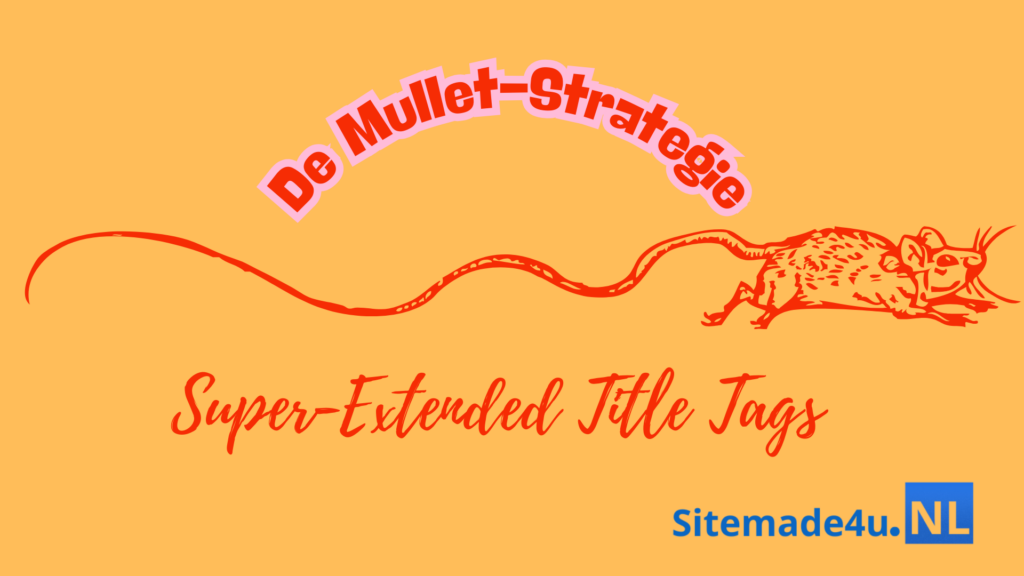 Super-Extended Title Tags mullet-strategie illustratie voor SEO in Amsterdam regio